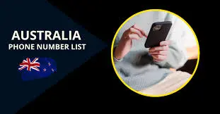 How to Use an Australia Phone Number List to Connect with Your Ideal Audience