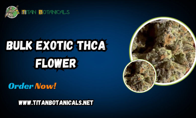 Bulk Exotic THCA Flower