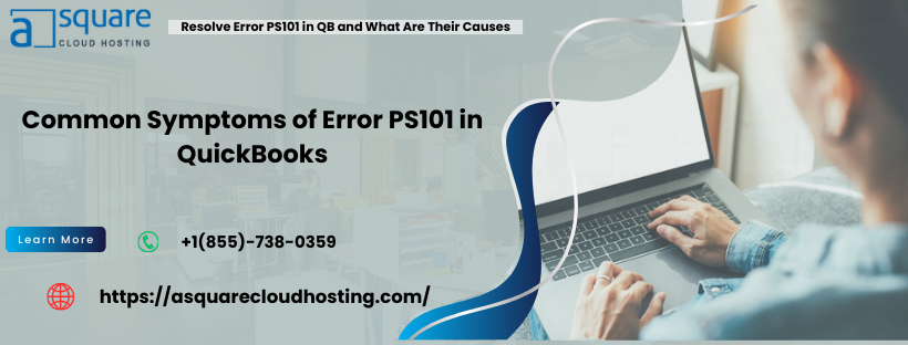 Common-Symptoms-of-Error-PS101-in-QuickBooks