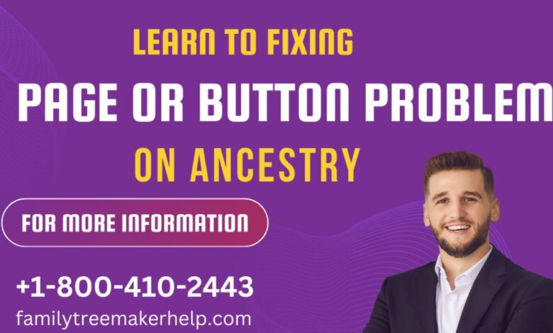 Fixing Page or Button Problems on Ancestry