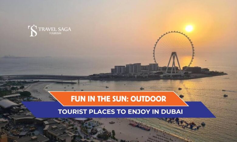 Tourist Places in Dubai