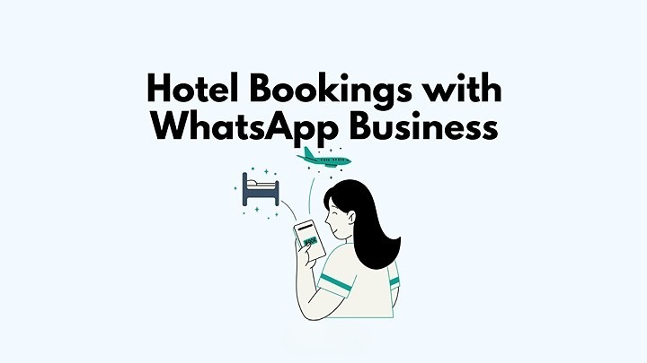 WhatsApp for Hotels Revolutionizing Guest Experience and Communication