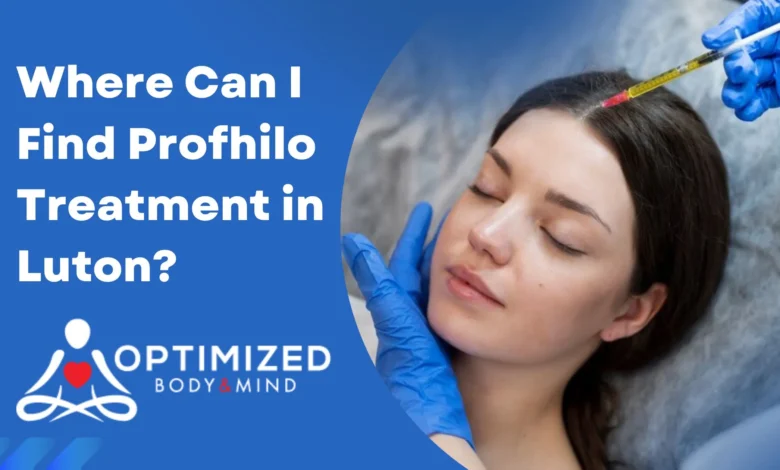 Where Can I Find Profhilo Treatment Luton